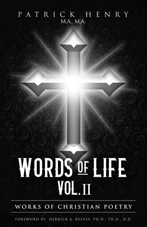 Cover of the book Words of Life Vol. II: Works of Christian Poetry by Patrick Henry, Patrick Henry