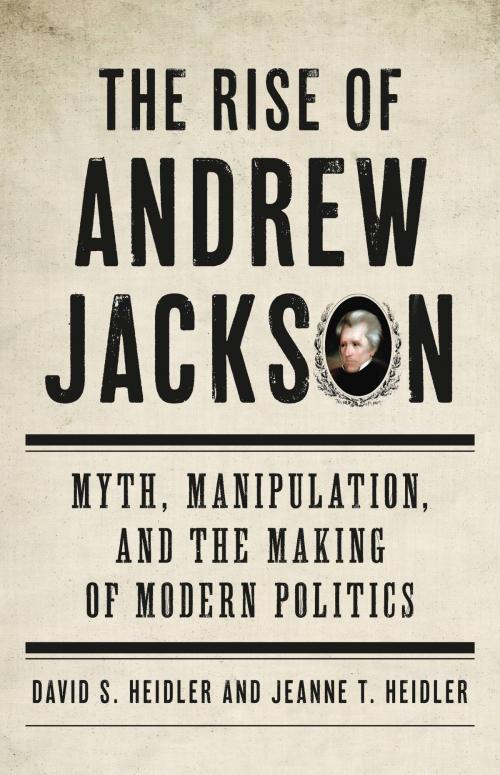 Cover of the book The Rise of Andrew Jackson by David S. Heidler, Jeanne T. Heidler, Basic Books