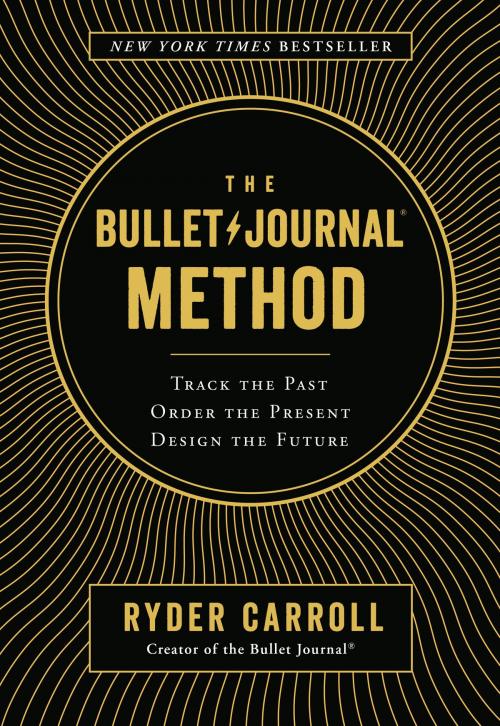 Cover of the book The Bullet Journal Method by Ryder Carroll, Penguin Publishing Group