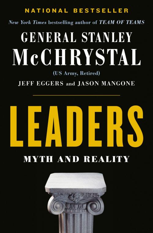 Cover of the book Leaders by Stanley McChrystal, Jeff Eggers, Jay Mangone, Penguin Publishing Group