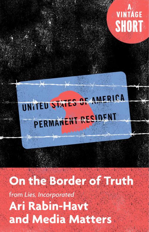 Cover of the book On the Border of Truth by Ari Rabin-Havt, Media Matters for America, Knopf Doubleday Publishing Group