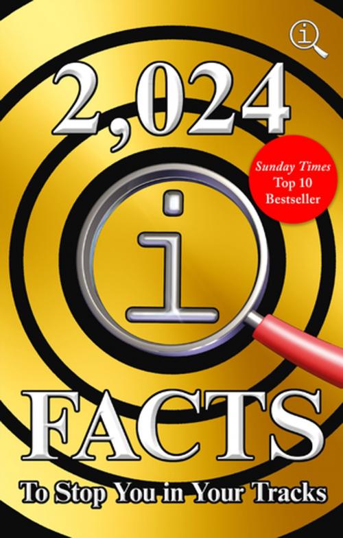 Cover of the book 2,024 QI Facts To Stop You In Your Tracks by John Lloyd, James Harkin, Anne Miller, Faber & Faber