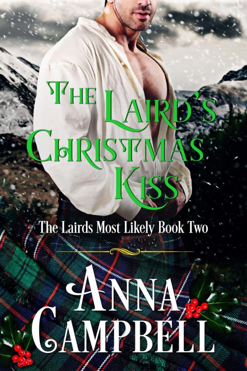Cover of the book The Laird’s Christmas Kiss by Anna Campbell, Anna Campbell