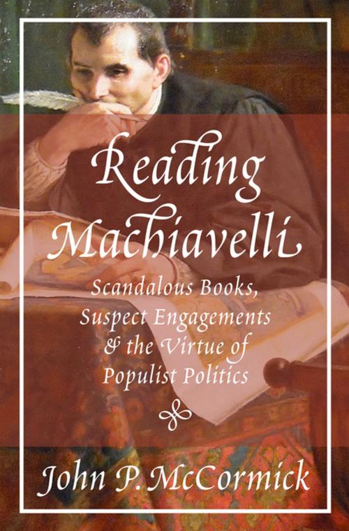 Cover of the book Reading Machiavelli by John P. McCormick, Princeton University Press