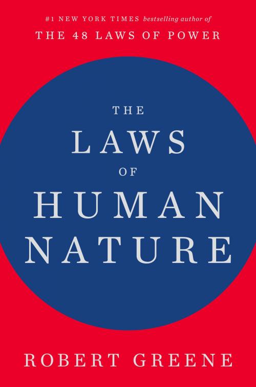 Cover of the book The Laws of Human Nature by Robert Greene, Penguin Publishing Group
