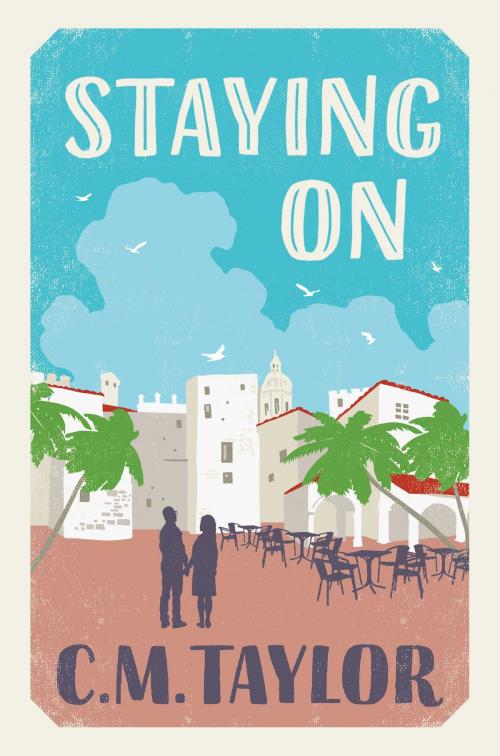Cover of the book Staying On by C. M. Taylor, Prelude Books