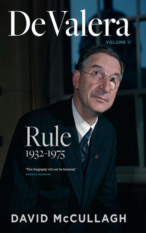 Cover of the book De Valera: Rule by David McCullagh, Gill Books