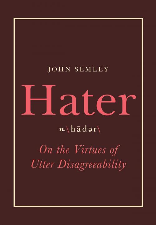 Cover of the book Hater by John Semley, Penguin Canada