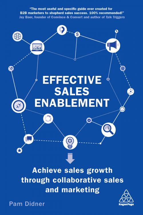 Cover of the book Effective Sales Enablement by Pam Didner, Kogan Page