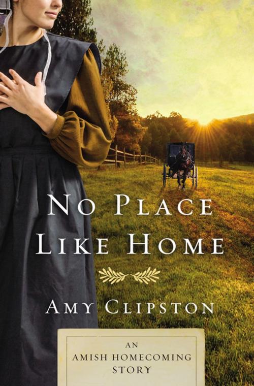 Cover of the book No Place like Home by Amy Clipston, Zondervan