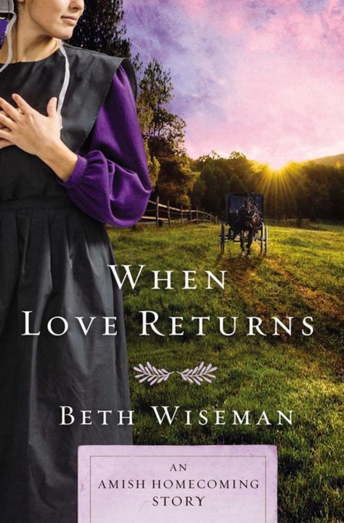 Cover of the book When Love Returns by Beth Wiseman, Zondervan