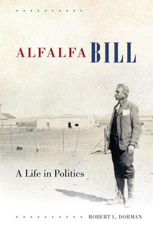 Cover of the book Alfalfa Bill by Robert L. Dorman, University of Oklahoma Press
