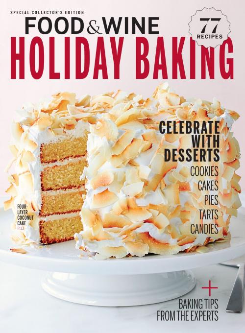 Cover of the book FOOD & WINE Holiday Baking by The Editors of Food & Wine, Liberty Street