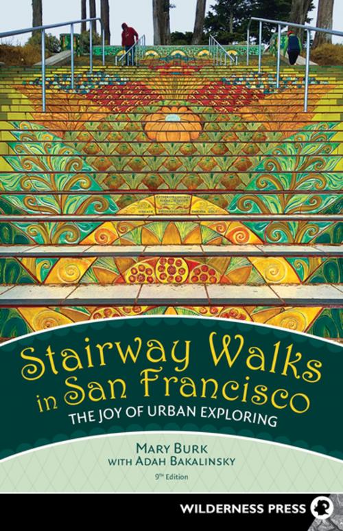 Cover of the book Stairway Walks in San Francisco by Mary Burk, Adah Bakalinsky, Wilderness Press