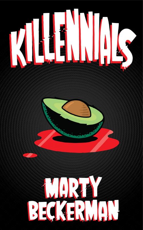 Cover of the book Killennials by Marty Beckerman, PublishDrive