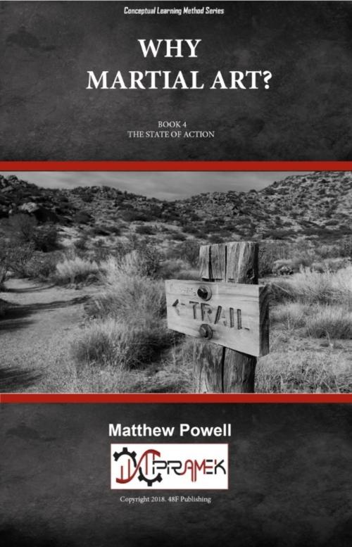 Cover of the book Conceptual Learning Method Book 4: The State of Action by Matt Powell, Matt Powell