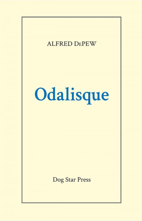 Cover of the book Odalisque by Alfred DePew, Alfred DePew