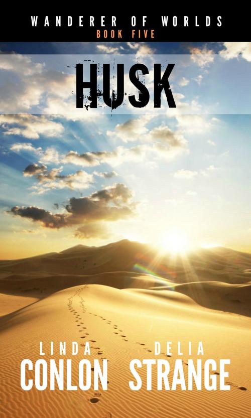 Cover of the book Husk by Delia Strange, Linda Conlon, Delia Strange