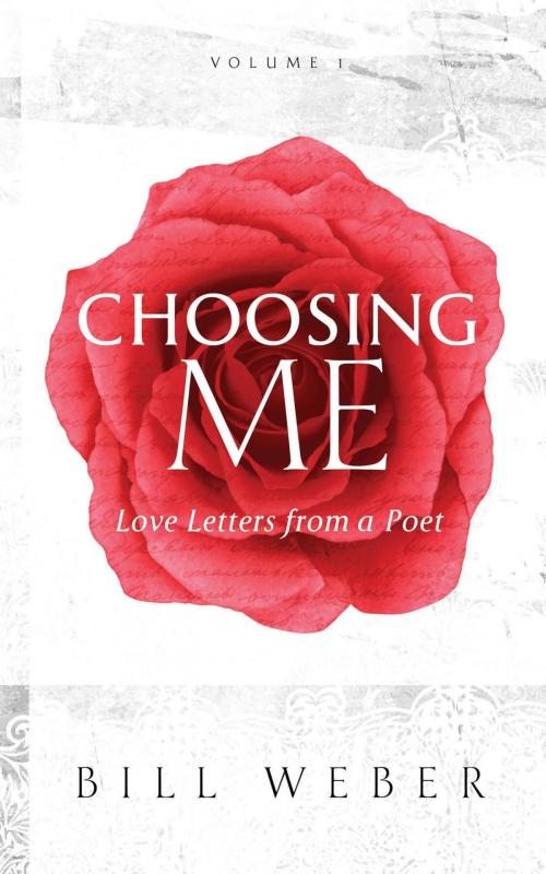Cover of the book Choosing Me by Bill Weber, Quality Choices, Inc.