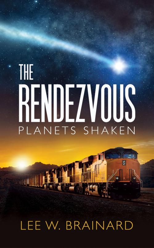 Cover of the book The Rendezvous by Lee W Brainard, Lee W Brainard