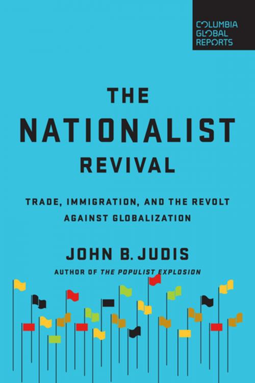 Cover of the book The Nationalist Revival by John B. Judis, Columbia Global Reports