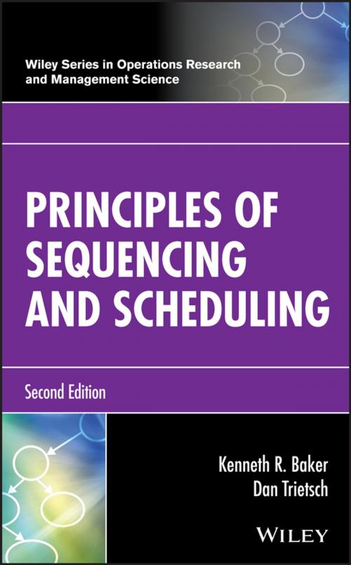 Cover of the book Principles of Sequencing and Scheduling by Kenneth R. Baker, Dan Trietsch, Wiley