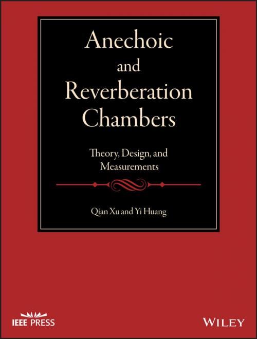 Cover of the book Anechoic and Reverberation Chambers by Qian Xu, Yi Huang, Wiley
