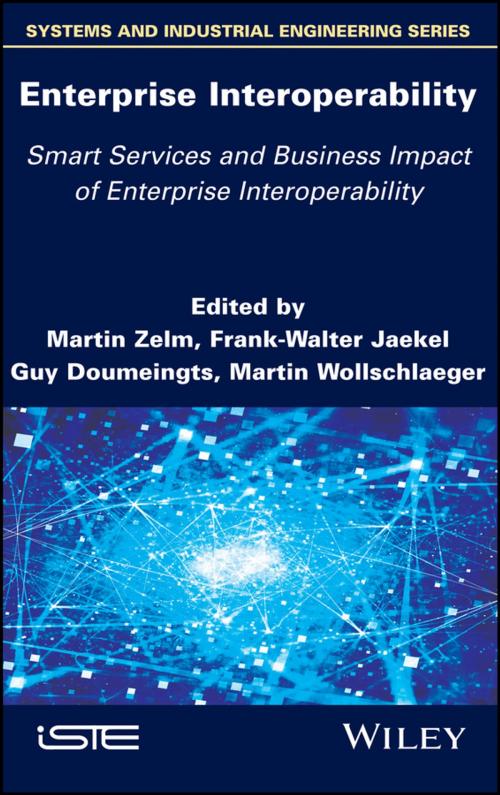 Cover of the book Enterprise Interoperability: Smart Services and Business Impact of Enterprise Interoperability by , Wiley