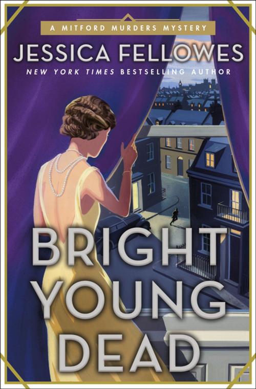 Cover of the book Bright Young Dead by Jessica Fellowes, St. Martin's Press
