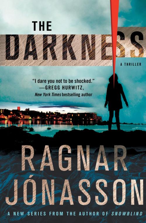 Cover of the book The Darkness by Ragnar Jonasson, St. Martin's Press