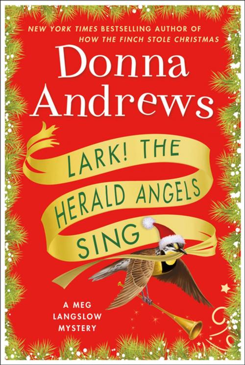 Cover of the book Lark! The Herald Angels Sing by Donna Andrews, St. Martin's Press