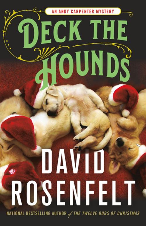 Cover of the book Deck the Hounds by David Rosenfelt, St. Martin's Press