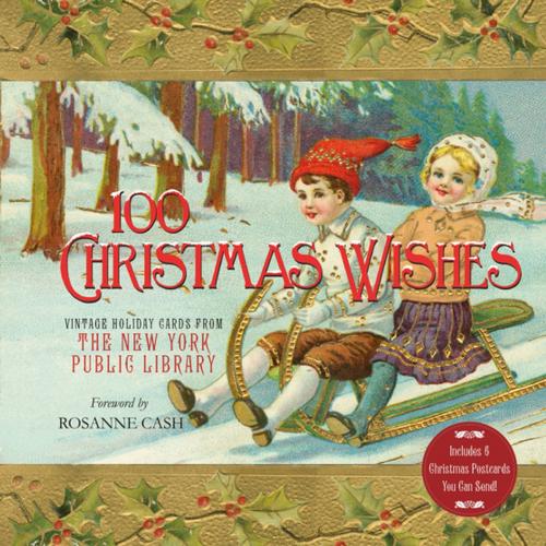 Cover of the book 100 Christmas Wishes by New York Public Library, St. Martin's Press