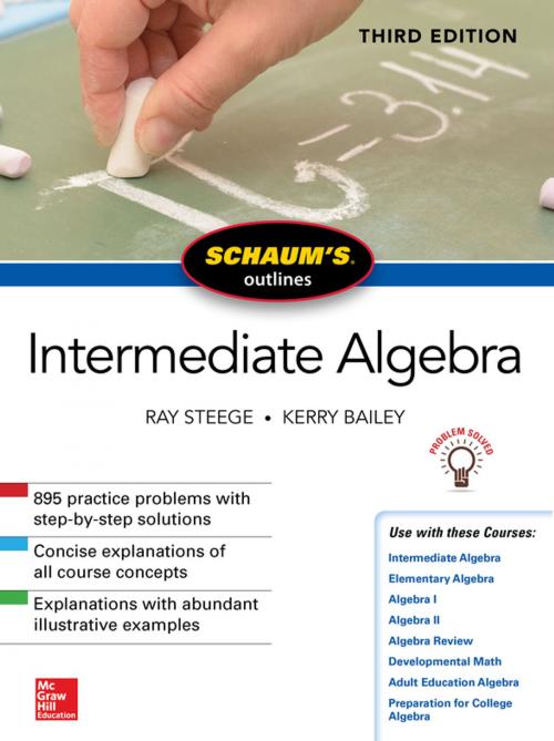 Cover of the book Schaum's Outline of Intermediate Algebra, Third Edition by Ray Steege, Kerry Bailey, McGraw-Hill Education