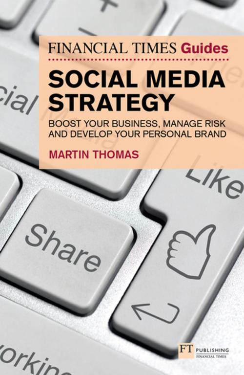 Cover of the book The Financial Times Guide to Social Media Strategy by Martin Thomas, Pearson Education Limited