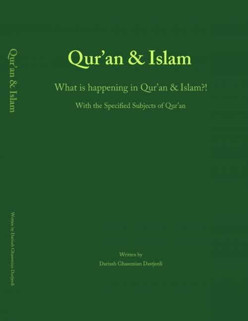 Cover of the book Qur'an & Islam by Dariush Dastjerdi, Lulu.com