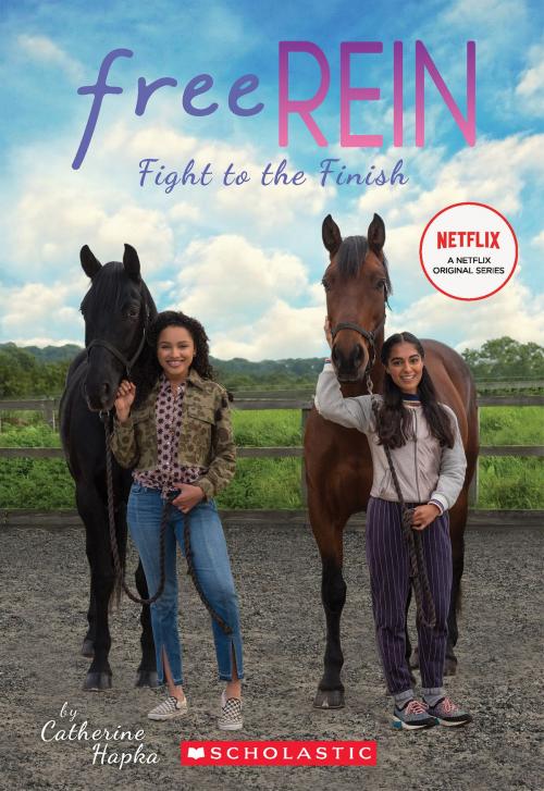 Cover of the book Fight to the Finish (Free Rein #2) by Catherine Hapka, Scholastic Inc.