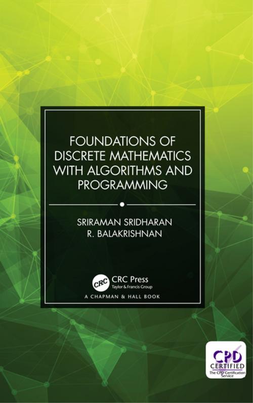 Cover of the book Foundations of Discrete Mathematics with Algorithms and Programming by R. Balakrishnan, Sriraman Sridharan, CRC Press
