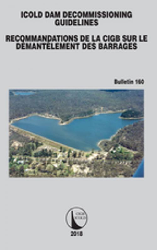 Cover of the book ICOLD Dam Decommissioning - Guidelines by , CRC Press