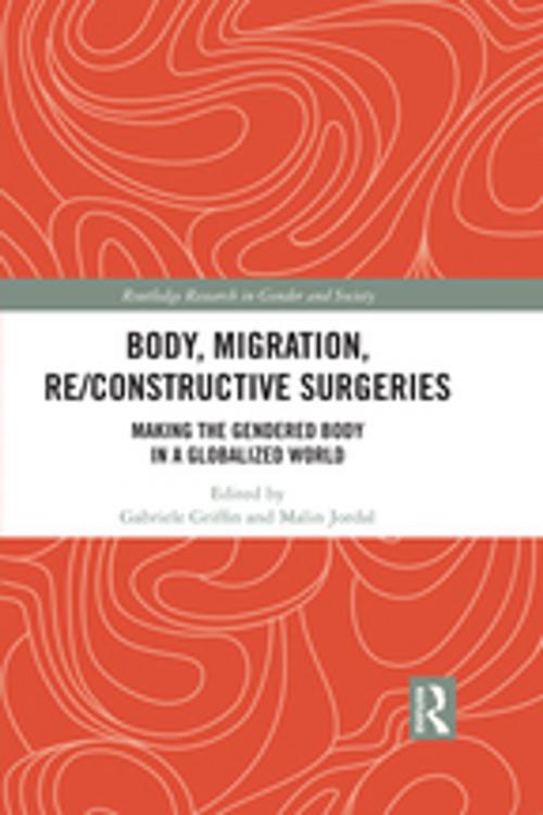 Cover of the book Body, Migration, Re/constructive Surgeries by , Taylor and Francis