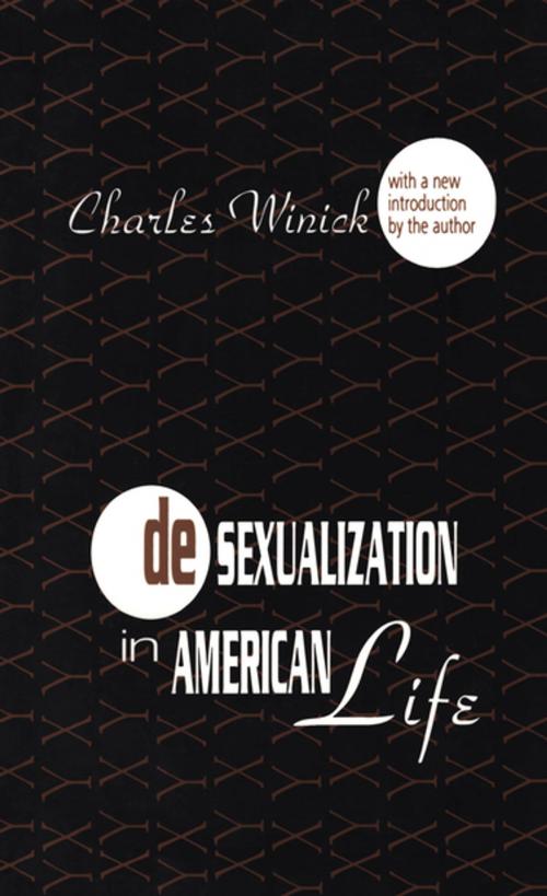 Cover of the book Desexualization in American Life by Charles Winick, Taylor and Francis