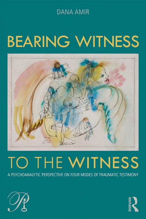 Cover of the book Bearing Witness to the Witness by Dana Amir, Taylor and Francis