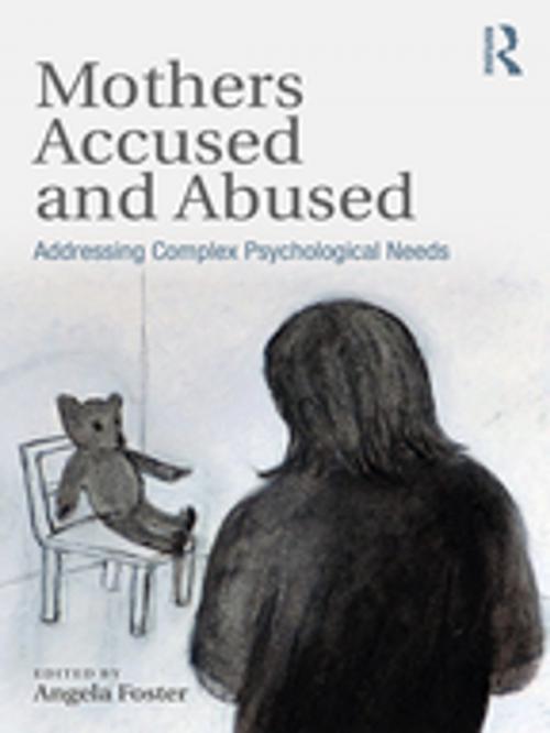 Cover of the book Mothers Accused and Abused by , Taylor and Francis