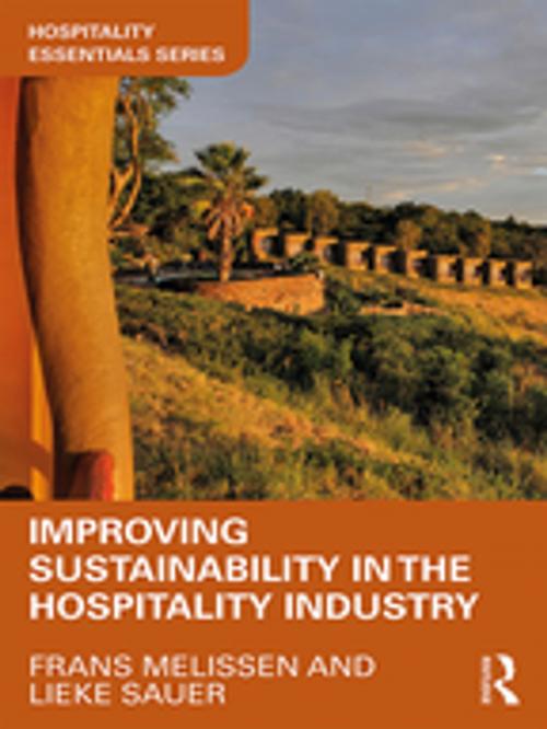 Cover of the book Improving Sustainability in the Hospitality Industry by Frans Melissen, Lieke Sauer, Taylor and Francis