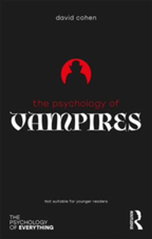 Cover of the book The Psychology of Vampires by David Cohen, Taylor and Francis