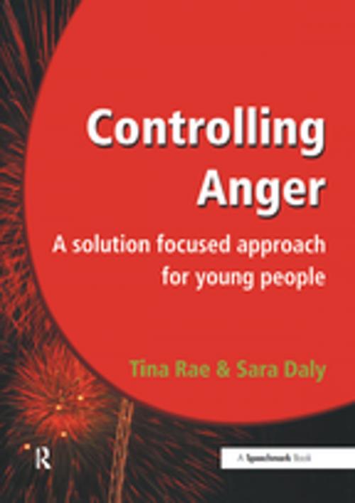 Cover of the book Controlling Anger by Tina Rae, Sara Daly, Taylor and Francis