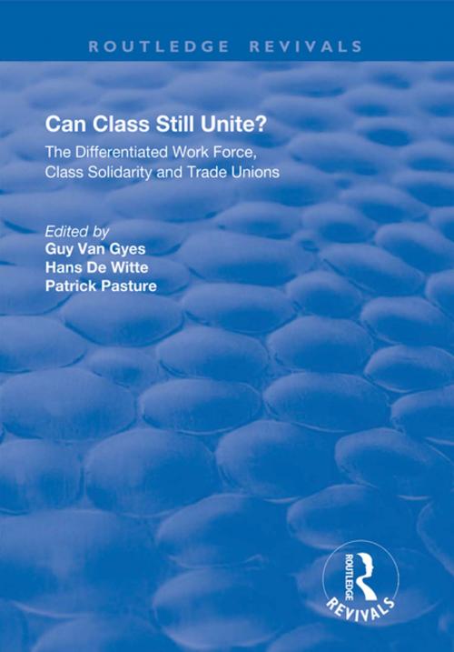Cover of the book Can Class Still Unite? by , Taylor and Francis