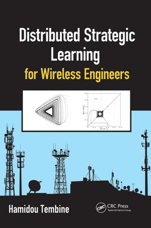 Cover of the book Distributed Strategic Learning for Wireless Engineers by Hamidou Tembine, CRC Press