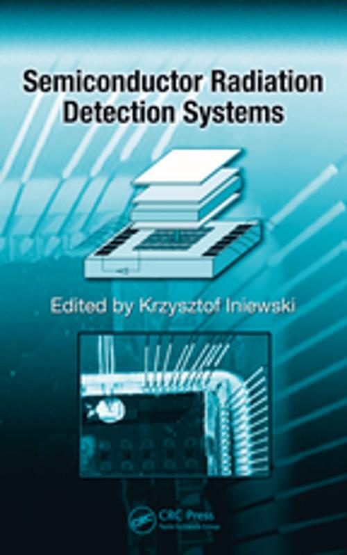 Cover of the book Semiconductor Radiation Detection Systems by , CRC Press