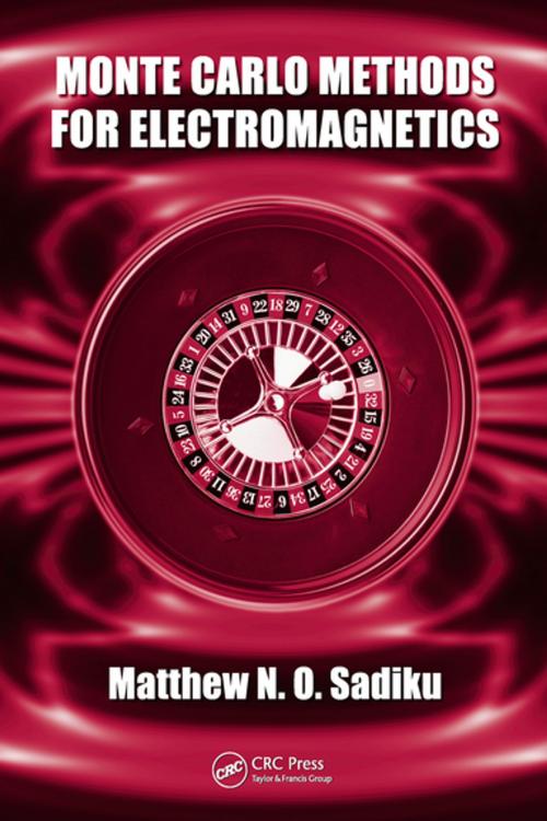 Cover of the book Monte Carlo Methods for Electromagnetics by Matthew N.O. Sadiku, CRC Press